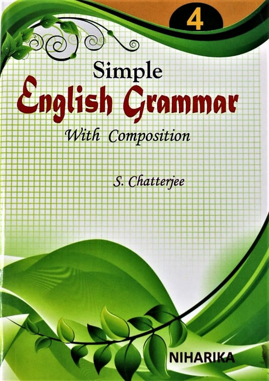 Simple English Grammar with Composition – Part 4 by S