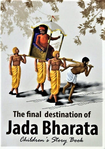 The Final Destination of Jada Bharata (A King A Sage A Deer – Part 2) – Children’s Story Book