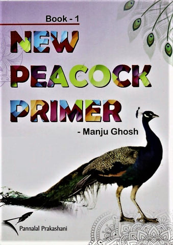 New Peacock Primer Book -1 by Manju Ghosh – for KG and Class 1 in English and Bengali