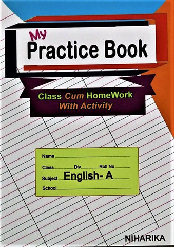 My Practice Book - English A, Class Cum Homework with Activity by Niharika Paperback