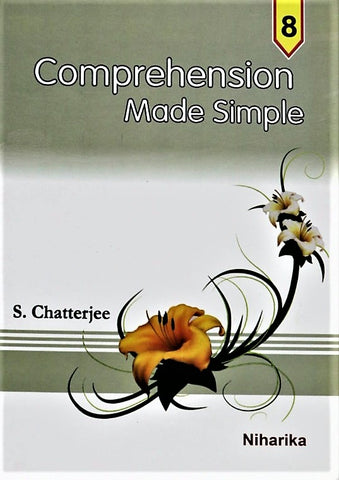 English Comprehension Book - Comprehension Made Simple for Class 8 and above – The Best Comprehension Book by Niharika