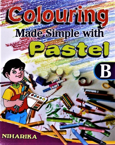 Coloring Made Simple with Pastel Set B – A drawing and coloring book for Kids from age 2 to 5 years