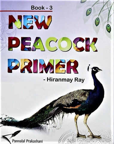 New Peacock Primer Book - 3 by Hiranmay Ray – for KG and Class 1 in English and Bengali