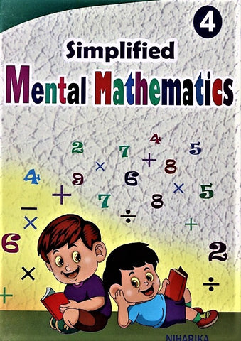 Mental Math Book - Simplified Mental Mathematics Class 4 – Learn and Practice in School, Home and Math Olympiads