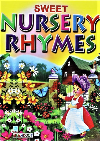 Sweet Nursery Rhymes for Kids with Colorful Illustrations by Meghdoot for Boys and Girls