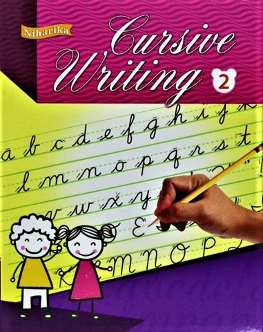 Cursive Writing Book 2 - Capital Letters, Small Letters, Joining Letters, Words, Sentences - Handwriting Practice Books for Age 6+ years Paperback
