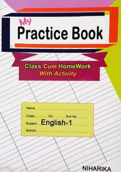 My Practice Book - English 1, Class Cum Homework with Activity by Niharika Paperback